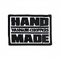 Wannabe choppers patch "Hand Made"