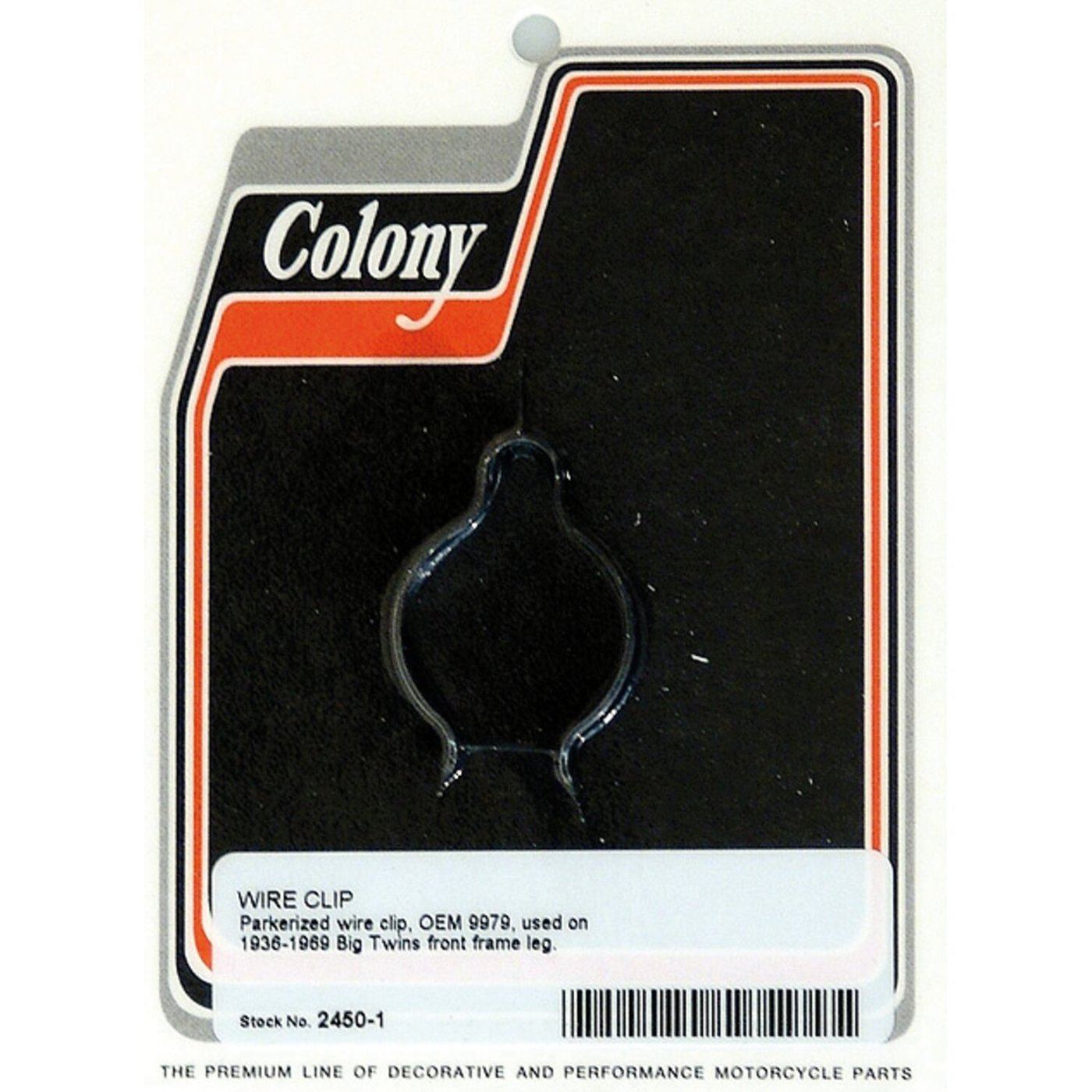 Colony Colony, wire clip front frame leg